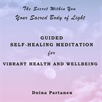 The secret within you: your sacred body of light cover image cdn