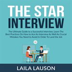 The star interview: the ultimate guide to a successful interview, learn the best practices on how cover image cdn