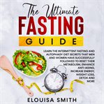 The ultimate fasting guide: learn the intermittent fasting and autophagy diet secrets that men an cover image cdn
