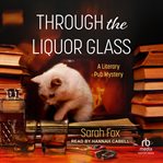 Through the liquor glass cover image cdn