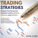Trading strategies - master the financial markets with options, futures, and stocks - 3 audiobook cover image cdn