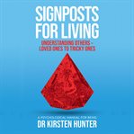 Signposts for living - a psychological manual for being - book 4: understanding others cover image cdn