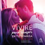 Viviré para siempre en tu sonrisa (i will live on in your smile) cover image cdn