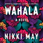 Wahala : a novel cover image cdn