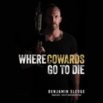 Where cowards go to die cover image cdn