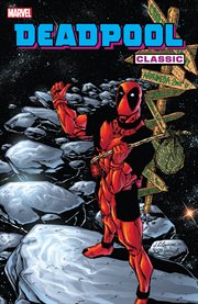 Deadpool classic. Volume 6, issue 34-25 cover image cdn