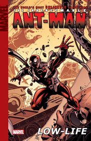 The irredeemable Ant-Man. Volume 1, issue 1-6, Low-life cover image cdn