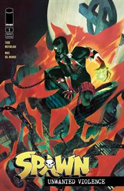 Spawn: unwanted violence : Unwanted Violence cover image cdn