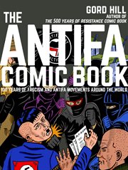 The antifa comic book : 100 years of fascism and antifa movements around the world cover image cdn