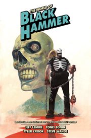 World of black hammer library edition : World of Black Hammer cover image cdn