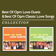 Best of opm love duets & best of opm classic love songs : Best of OPM classic love songs cover image cdn