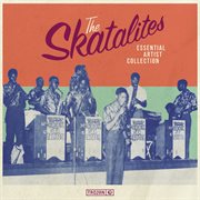 Essential artist collection: the skatalites : The Skatalites cover image cdn