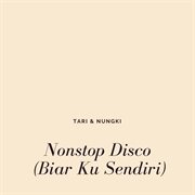 Nonstop disco (biar ku sendiri) cover image cdn
