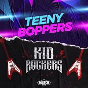 Teeny boppers & kid rockers cover image cdn