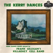 The Kerry dances : Irish dance music cover image cdn
