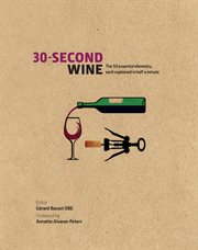 30-second wine : the 50 essential topics, each explained in a half a minute cover image cdn