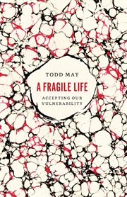A fragile life : accepting our vulnerability cover image cdn