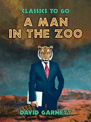 A man in the zoo : and, Lady into fox cover image cdn