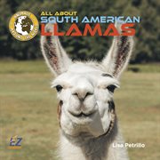 All about South American llamas cover image cdn