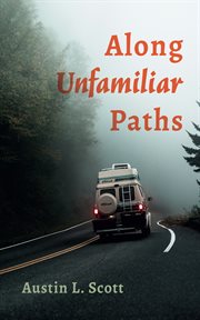 Along unfamiliar paths cover image cdn