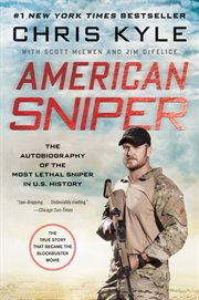 American sniper : the autobiography of the most lethal sniper in U.S. military history cover image cdn