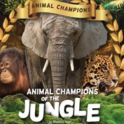 Animal champions of the jungle cover image cdn