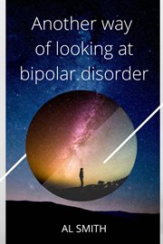 Another way of looking at bipolar disorder cover image cdn