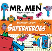 Aventura con los superhéroes : Mr. Men & Little Miss (Spanish) cover image cdn