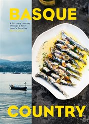 Basque country : a culinary journey through a food lover's paradise cover image cdn
