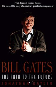 Bill Gates : the path to the future cover image cdn