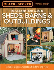The complete photo guide to sheds, barns & outbuildings cover image cdn