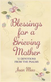 Blessings for a grieving mother cover image cdn