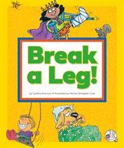 Break a leg! : (And Other Odd Things We Say) cover image cdn