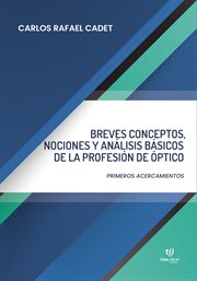 Breves conceptos, nociones y análisis básicos de la profesión de óptico cover image cdn