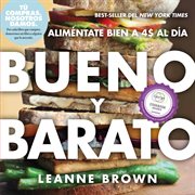 Bueno y Barato : Alimentate Bien a 4 al Dia cover image cdn