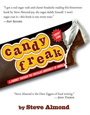 Candyfreak : a journey through the chocolate underbelly of America cover image cdn