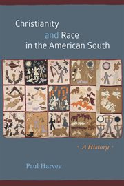 Christianity and race in the American South : a history cover image cdn
