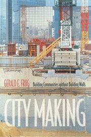 City Making : Building Communities without Building Walls cover image cdn