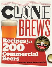 Clone brews : recipes for 200 commercial beers cover image cdn