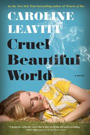 Cruel beautiful world : a novel cover image cdn