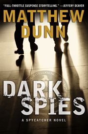 Dark Spies : a Spycatcher Novel cover image cdn