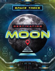 Destination moon : Space Treks cover image cdn