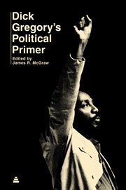Dick Gregory's political primer cover image cdn