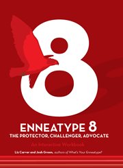 Enneatype 8: the protector, challenger, advocate : The Protector, Challenger, Advocate cover image cdn