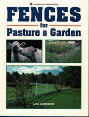 Fences for pasture & garden cover image cdn