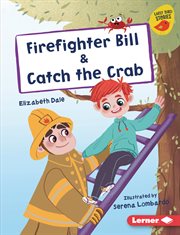 Firefighter Bill & catch the crab cover image cdn