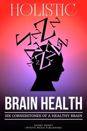 Holistic brain health (6 cornerstones of a healthy brain) cover image cdn