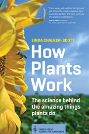 How plants work : the science behind the amazing things plants do cover image cdn