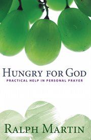 Hungry for God; : practical help in personal prayer cover image cdn