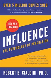 Influence, new and expanded : the psychology of persuasion cover image cdn